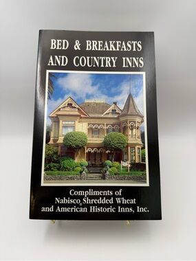 Bed and Breakfasts and Country Inns Compliments of Nabisco Shredded Wheat and Am